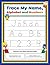 Trace My Name, Alphabet, and Numbers Workbook for Johan: Letter and Number Tracing with Arrow Guides and Start Dots