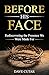 Before His Face by Dave Cutar