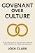 Covenant Over Culture: Reje...