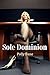 Sole Dominion: A Dark Foot Fetish Erotica Story of Worship, Trampling, and Total Enslavement (Foot & Panty Fetish Series)