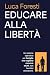 Educare alla libertà: Un si...