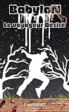 Babylon: Le voyageur Désiré (French Edition) Babylon: Le voyageur Désiré