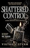 Shattered Control...