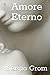 Amore Eterno (Italian Edition)