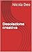 Desolazione creativa (Italian Edition)