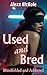 Used and Bred: Blindfolded and Addicted