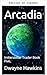 Arcadia (Comerciante Interestelar nº 5) (Spanish Edition)