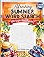 Refreshing Summer Word Search: 100 Single-Word Puzzles – Large Print – Cognitive Focus & Memory Exercises
