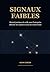 Signaux faibles: Manuel pratique de veille pour l'entreprise — détecter les ruptures avant les concurrents (French Edition)
