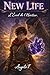 NEW LIFE - Tome 1 : L'éveil de l'Héritier: Une nouvelle vie dans un monde de LitRpg (French Edition)
