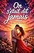 On s’était dit jamais: Ils étaient meilleurs amis. Ils s’étaient promis de ne jamais franchir la ligne. Mais un été suffit parfois à tout changer… (French Edition)