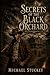 Secrets of the Black Orchard