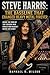 Steve Harris: The Bassline That Changed Heavy Metal Forever: Inside the Mind of the Founder Who Forged Iron Maiden’s Sound and Spirit