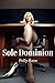 Sole Dominion: A Dark Foot Fetish Erotica Story of Worship, Trampling, and Total Enslavement (Foot & Panty Fetish Series) (Dutch Edition)