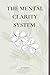 The Mental Clarity System : Clear Brain Fog and Unlock Peak Cognitive Performance