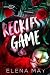 Reckless Game (French Edition)