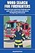 Word Search for Firefighters: Exercise your mind and challenge your skills with 100 puzzles tailored to firefighting enthusiasts (SharpMind Press Firefighters Puzzle Collection)