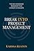 Break Into Project Management: No-Nonsense Roadmap for Career Changers