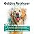 Golden Retriever – Mein Herzenshund: Malbuch für Erwachsene & Jugendliche: Mit 30 liebevollen Ausmalbildern – realistische Hunde Motive zum Entspannen & Stressabbau (German Edition)