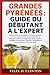 GRANDES PYRÉNÉES : GUIDE DU DÉBUTANT À L'EXPERT: Guide complet du propriétaire d'un Grand Pyrénéen : soins et comportement – besoins alimentaires, ... de socialisation, éducation, (French Edition)