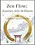 Zen Flow: Journey into Stillness: A Spiritual Coloring Journey