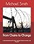 From Chains to Change: A 30 Day Devotional for Men seeking Freedom, Growth, and Purpose