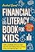 Financial Literacy Book for Kids: Turn Learning into Action – Teach Kids Smart Money Skills on Earning, Saving, and Budgeting (Ages 7–13) - Beginner Guide