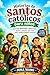 Historias de santos católicos para niños: Historias divertidas y llenas de fe. Santos valientes que todo niño católico debería conocer (Spanish Edition)