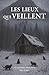 Les lieux qui veillent (Les légendes enracinées) (French Edition)