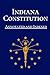 Indiana Constitution: Annotated and Indexed