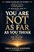 You Are Not as Far as You Think: You realise He is real (From Unaware to Known Series)