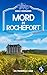 Mord in Rochefort | Ein spannender Frankreich-Krimi (Helena Mureau ermittelt 1) (German Edition)