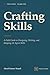 Crafting Skills: A Field Guide to Designing, Writing, and Shipping AI Agent Skills