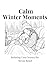 Calm Winter Moments: Relaxi...