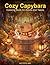 Cozy Capybara: Coloring Book for Adults and Teens: 40 Bold and Easy Cottagecore Designs Featuring Adorable Capybaras in Cozy Scenes for Relaxation and Stress Relief
