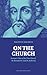 On the Church: Socinus’s View of the True Church, Its Boundaries, and Its Authority