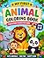 Cute Animal Colouring Book for Kids Ages 3-6: Easy Animal Designs For Little Hands