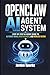 OpenClaw AI agent system: Step-by-Step AI Agent Guide to Automate Work, Grow Business, and Increase Income (AI Success Blueprint Series)