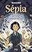 Sépia - Tome 1 Le réveil de la magie de l'encre (1)