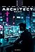 System Architect: A System LitRPG Thriller