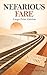 Nefarious Fare: Large Print...