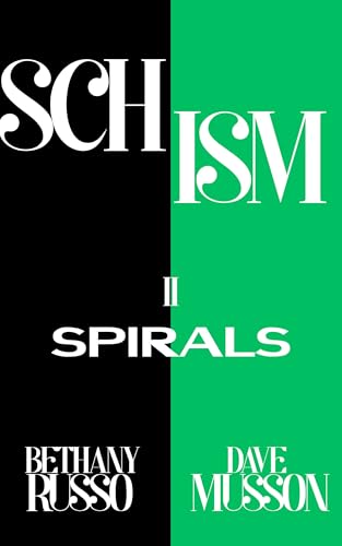 Schism, 2: Spirals (Kindle Edition)