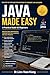 Java 2026 Made Easy: A Practical Beginner-to-Intermediate Guide to OOP, Spring Boot, REST APIs, SQL, and AI-Assisted Development with VS Code and IntelliJ IDEA