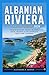 ALBANIAN RIVIERA TRAVEL GUI...