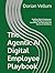 The Agentic AI Digital Employee Playbook: Building Digital Employees, Redesigning Autonomous Workflows, and Managing the Human-AI Workforce