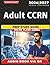 Unofficial Adult CCRN Prep Study Guide: 500 Practice Questions with Detailed Answer Explanations for Exam Success, an Independent Study Material
