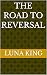 The Road to Reversal