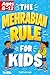 The Mehrabian Rule for Kids...