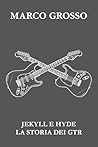 Jekyll e Hyde: La storia dei GTR (Italian Edition)