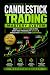 Candlestick Trading Mastery...